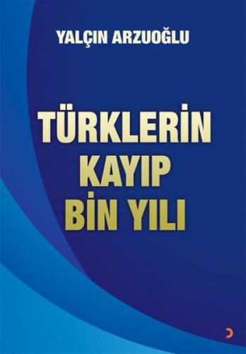 Kurye Kitabevi - Türklerin Kayıp Bin Yılı