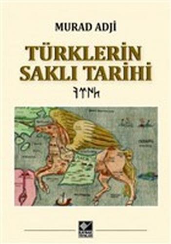 Kurye Kitabevi - Türklerin Saklı Tarihi