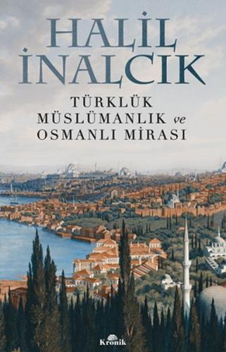 Kurye Kitabevi - Türklük, Müslümanlık ve Osmanlı Mirası
