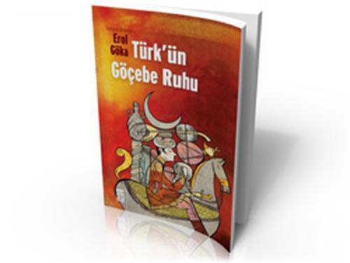 Kurye Kitabevi - Türk'ün Göçebe Ruhu