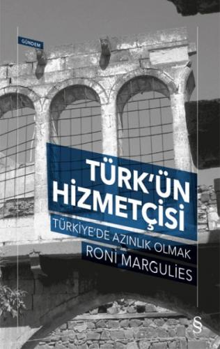 Kurye Kitabevi - Türkün Hizmetçisi-Türkiyede Azınlık Olmak