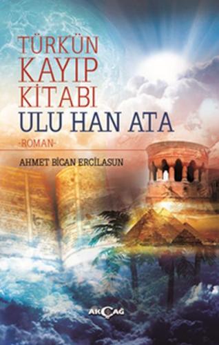 Kurye Kitabevi - Türkün Kayıp Kitabı Ulu Han Ata