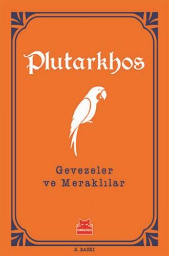 Turuncu Kitaplar 4 - Gevezeler ve Meraklılar