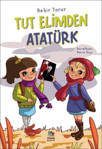 Kurye Kitabevi - Tut Elimden Atatürk
