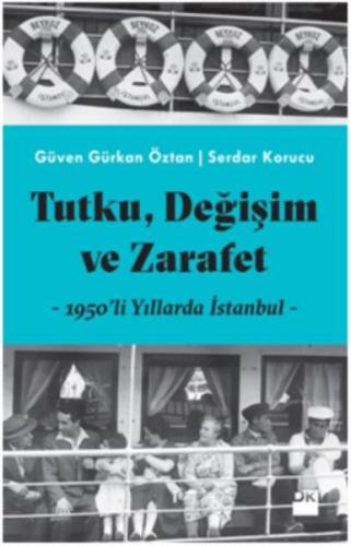 Kurye Kitabevi - Tutku Değişim ve Zarafet 1950’li Yıllarda İstanbul
