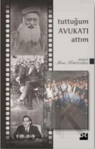 Tuttuğum Avukatı Attım-3