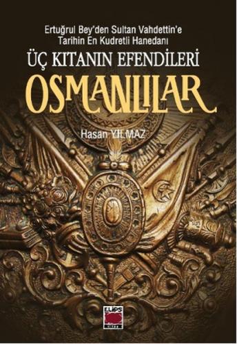 Kurye Kitabevi - Üç Kıtanın Efendileri Osmanlılar