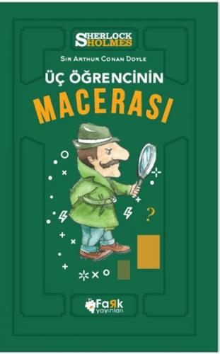 Üç Öğrencinin Macerası - Sherlock Holmes