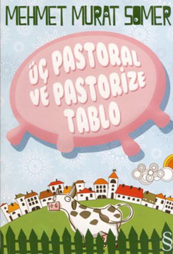 Kurye Kitabevi - Üç Pastoral ve Pastorize Tablo