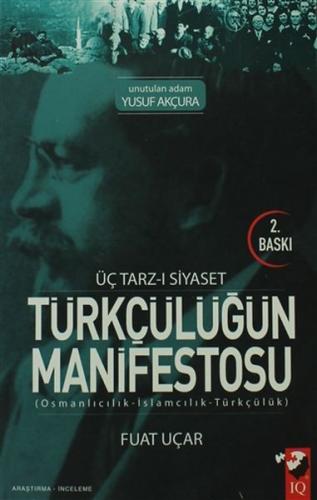 Kurye Kitabevi - Üç Tarzı Siyaset Türkçülüğün Manifestosu