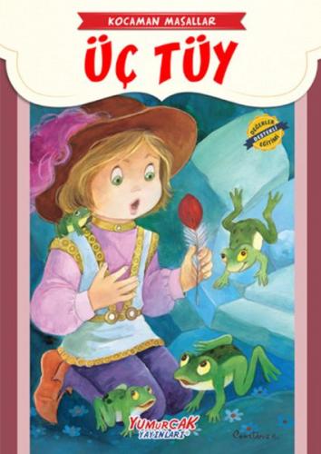 Üç Tüy - Kocaman Masallar