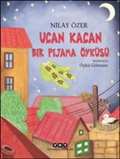 Uçan Kaçan - Bir Pijama Öyküsü