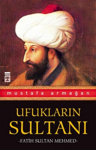 Kurye Kitabevi - Ufukların Sultanı Fatih Sultan Mehmed
