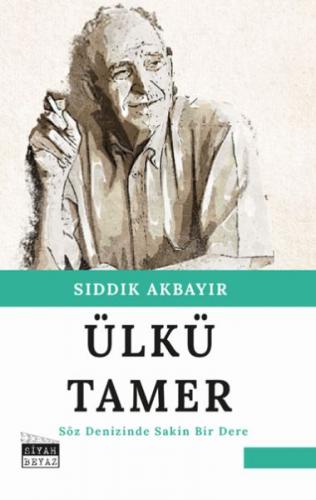 Ülkü Tamer - Söz Denizinde Sakin Bir Dere - Münzevi Kitabevi