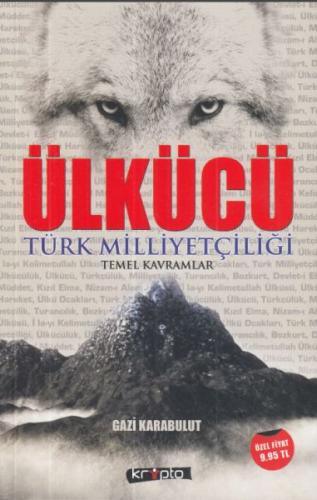 Kurye Kitabevi - Ülkücü Türk Milliyetçiliği Temel Kavramlar
