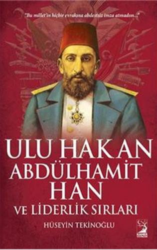 Kurye Kitabevi - Ulu Hakan Abdülhamit Han ve Liderlik Sırları