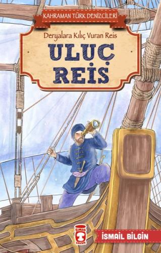 Kurye Kitabevi - Uluç Reis-Kahraman Türk Denizcileri