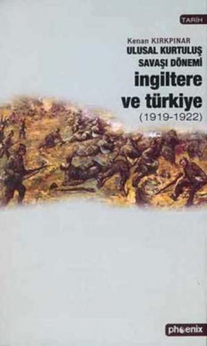 Ulusal Kurtuluş Savaşı Dönemi İngiltere ve Türkiye  (1919-1922)
