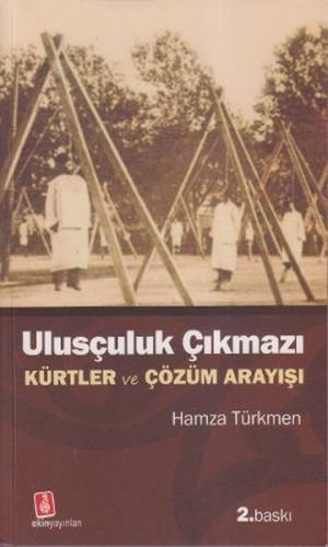 Kurye Kitabevi - Ulusçuluk Çıkmazı Kürtlük Türklük ve Çözüm Süreci