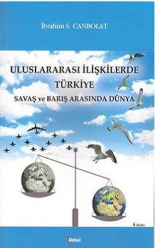 Kurye Kitabevi - Uluslararası İlişkilerde Türkiye Savaş ve Barış Arası