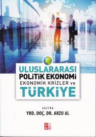 Kurye Kitabevi - Uluslararası Politik Ekonomi Ekonomik Krizler ve Türk
