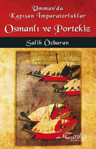 Kurye Kitabevi - Umman'da Kapışan İmparatorluklar Osmanlı ve Portekiz