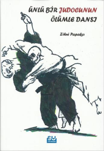 Kurye Kitabevi - Ünlü Bir Judocunun Ölümle Dansı