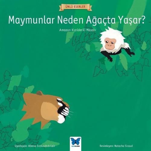 Kurye Kitabevi - Maymunlar Neden Ağaçta Yaşar-Ünlü Eserler Serisi