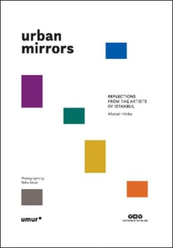 Kurye Kitabevi - Urban Mirrors - Reflections From the Artists of Istan