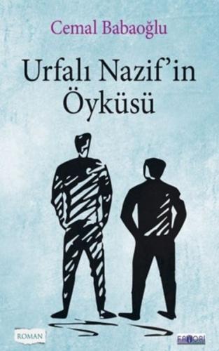 Urfalı Nazif’in Öyküsü
