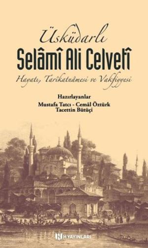 Üsküdarlı Selâmî Ali Celvetî - Münzevi Kitabevi
