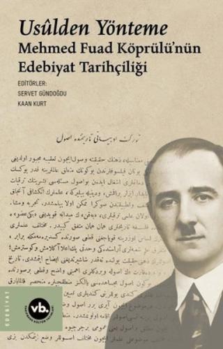 Kurye Kitabevi - Usulden Yönteme - Mehmed Fuad Köprülü'nün Edebiyat Ta