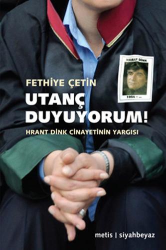 Kurye Kitabevi - Utanç Duyuyorum Hrant Dink Cinayetinin Yargısı