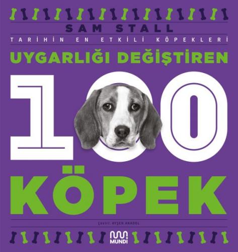 Kurye Kitabevi - Uygarlığı Değiştiren 100 Köpek