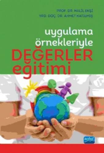 Uygulama Örnekleriyle Değerler Eğitimi