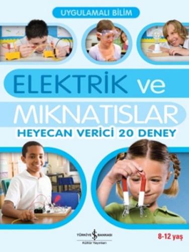 Kurye Kitabevi - Uygulamalı Bilim Elektrik ve Mıknatıslar
