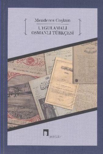 Uygulamalı Osmanlı Türkçesi - Münzevi Kitabevi
