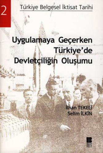 Kurye Kitabevi - Türkiye Belgesel İktisat Tarihi-2: Uygulamaya Geçerke
