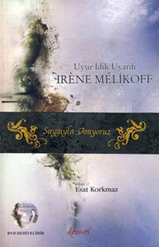 Kurye Kitabevi - Uyur İdik Uyardı - Irene Melikoff