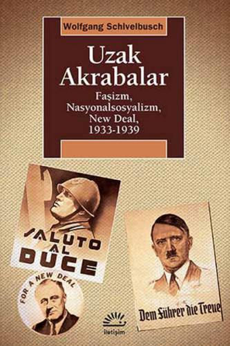 Kurye Kitabevi - Uzak Akrabalar Faşizm Nasyonalsosyalizm New Deal 1933