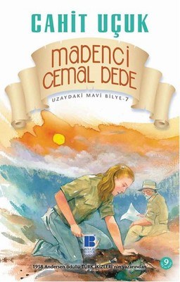 Uzaydaki Mavi Bilye 7 Madenci Cemal Dede