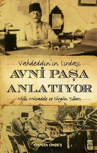 Kurye Kitabevi - Vahdeddin'in Sırdaşı Avni Paşa Anlatıyor