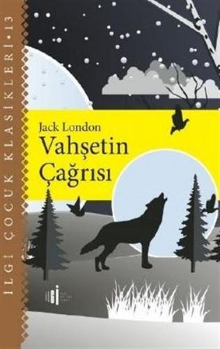 Vahşetin Çağrısı - Çocuk Klasikleri