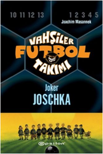 Kurye Kitabevi - Vahşiler Futbol Takımı-9 Joker Joschka Ciltli