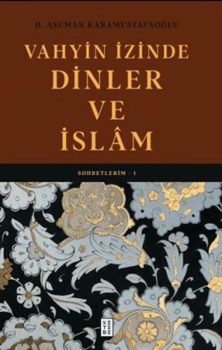 Vahyin İzinde Dinler ve İslâm