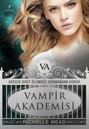 Kurye Kitabevi - Vampir Akademisi-1 : Gerçek Dost Ölümsüz Düşmandan Ko
