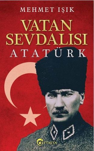 Kurye Kitabevi - Vatan Sevdalısı Atatürk