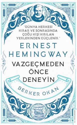 Kurye Kitabevi - Vazgeçmeden Önce Deneyin-Ernest Hemingway