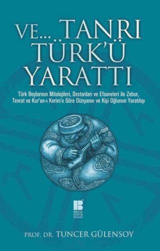 Kurye Kitabevi - Ve Tanrı Türk’ü Yarattı