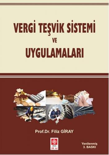 Vergi Teşvik Sistemi ve Uygulamaları - Münzevi Kitabevi